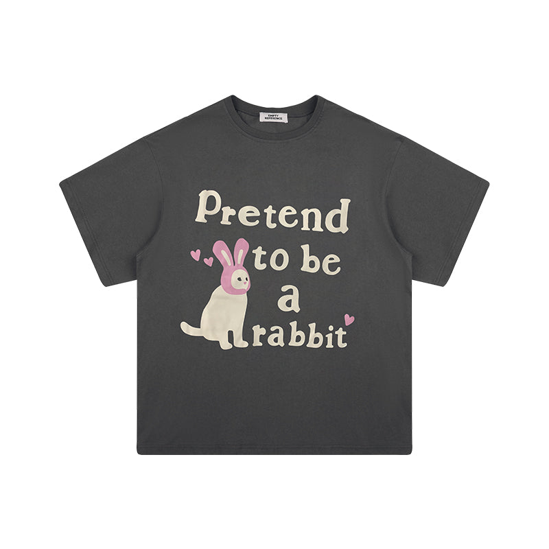 Blank 'Pretend To Be a Rabbit' T-Shirt