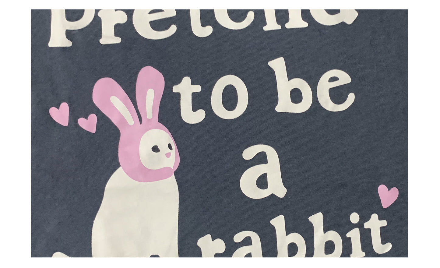 Blank 'Pretend To Be a Rabbit' T-Shirt